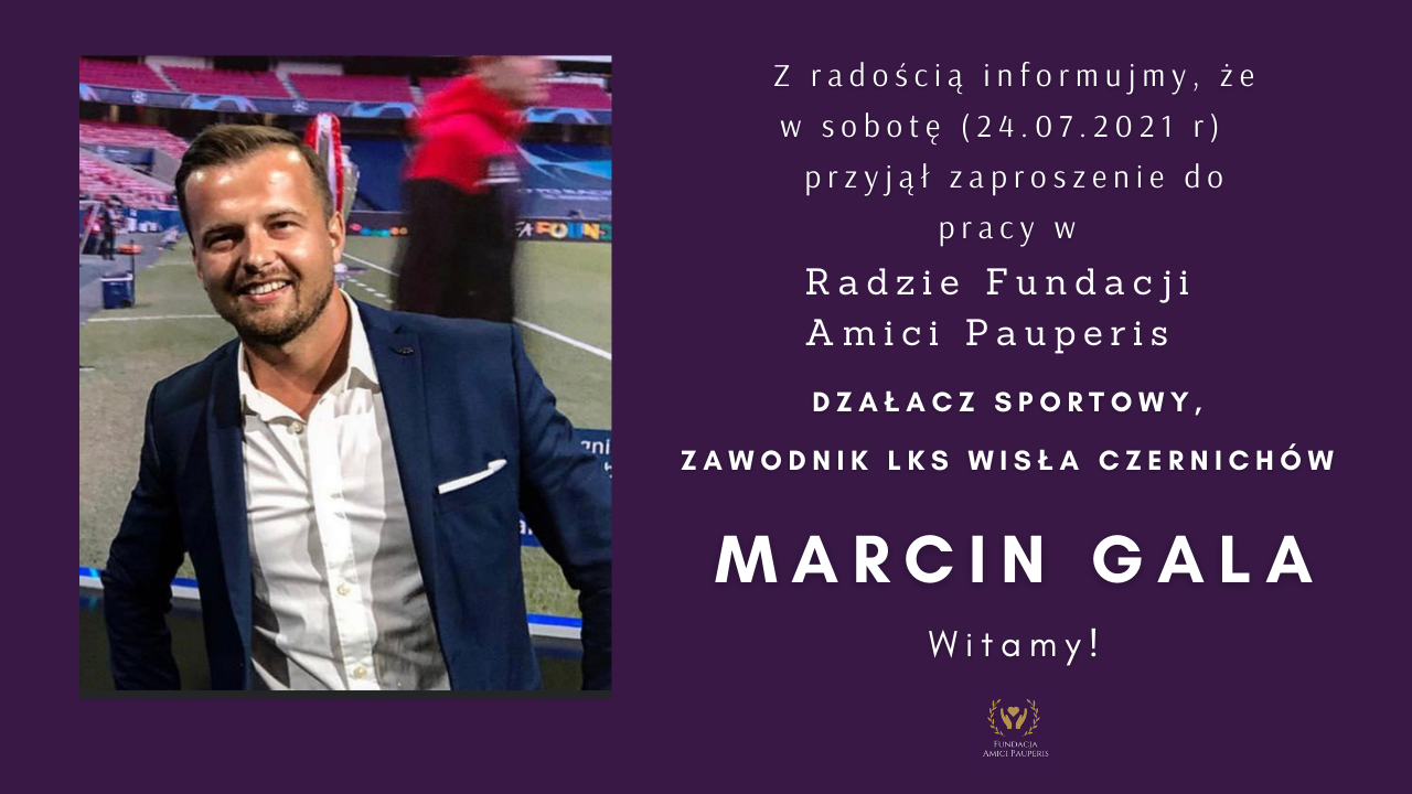 Marcin Gala w Radzie Fundacji Amici Pauperis.