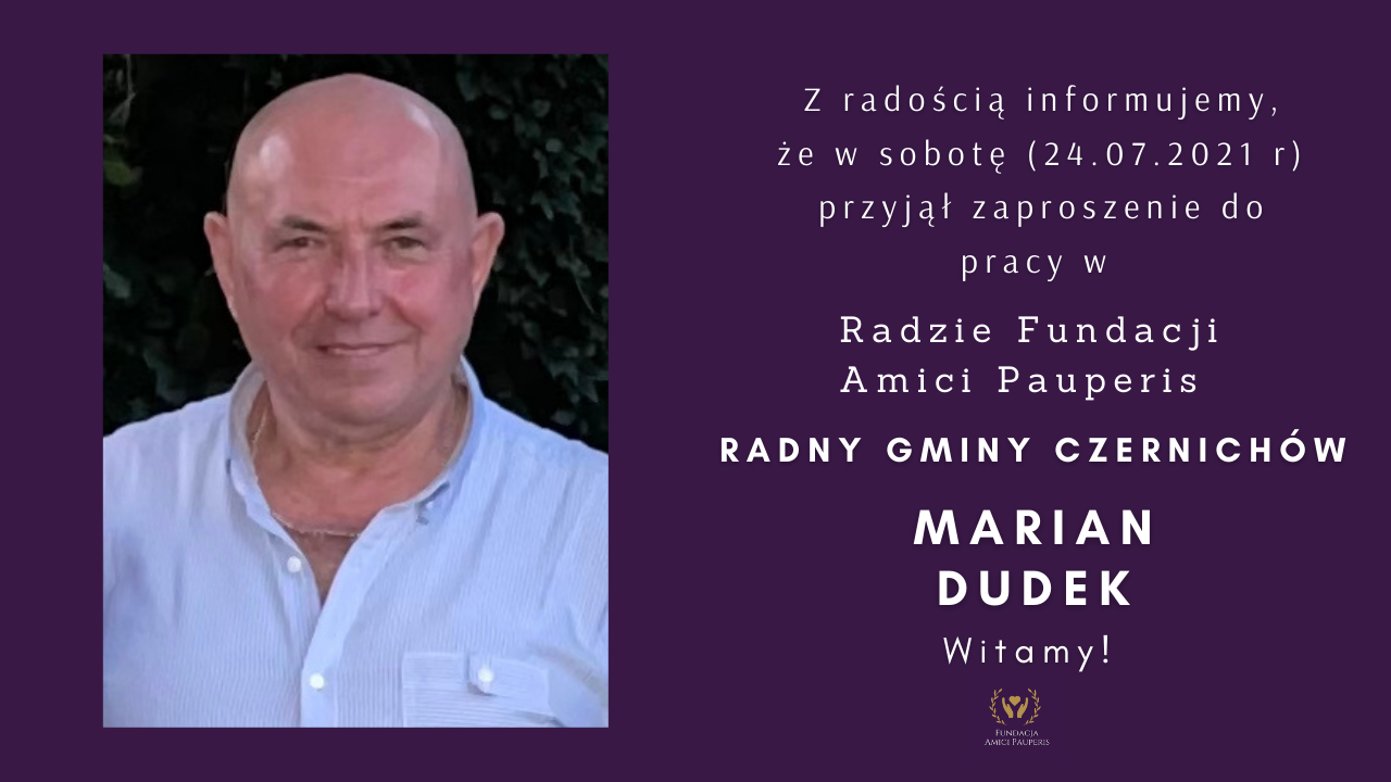 Radny Marian Dudek w Radzie Fundacji Amici Pauperis