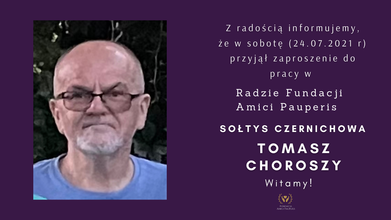 Tomasz Choroszy, sołtys Czernichowa w Radzie Fundacji Amici Pauperis